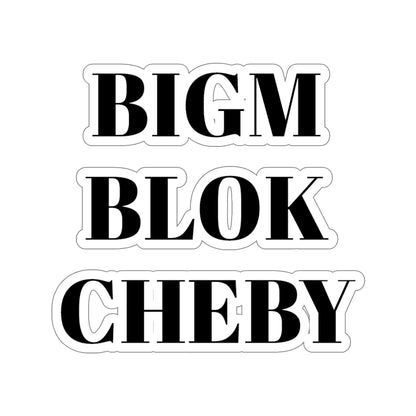 BIGM BLOK CHEBY STICKER